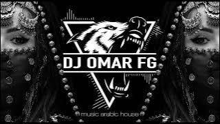 Arabic House Mix (DJ OMAR FG)