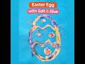 Glue + Salt Easter Egg! 🐣 Amazing Kids Art Trick