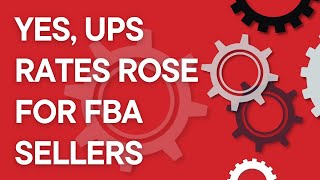 Yes, UPS rates are rising for Amazon FBA sellers (2023)
