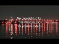 No copyright strike free Piano music for Youtube videos