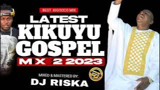 Latest kikuyu gospel 2-dj riska