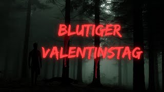 Blutiger Valentinstag | Creepypasta German/Deutsch