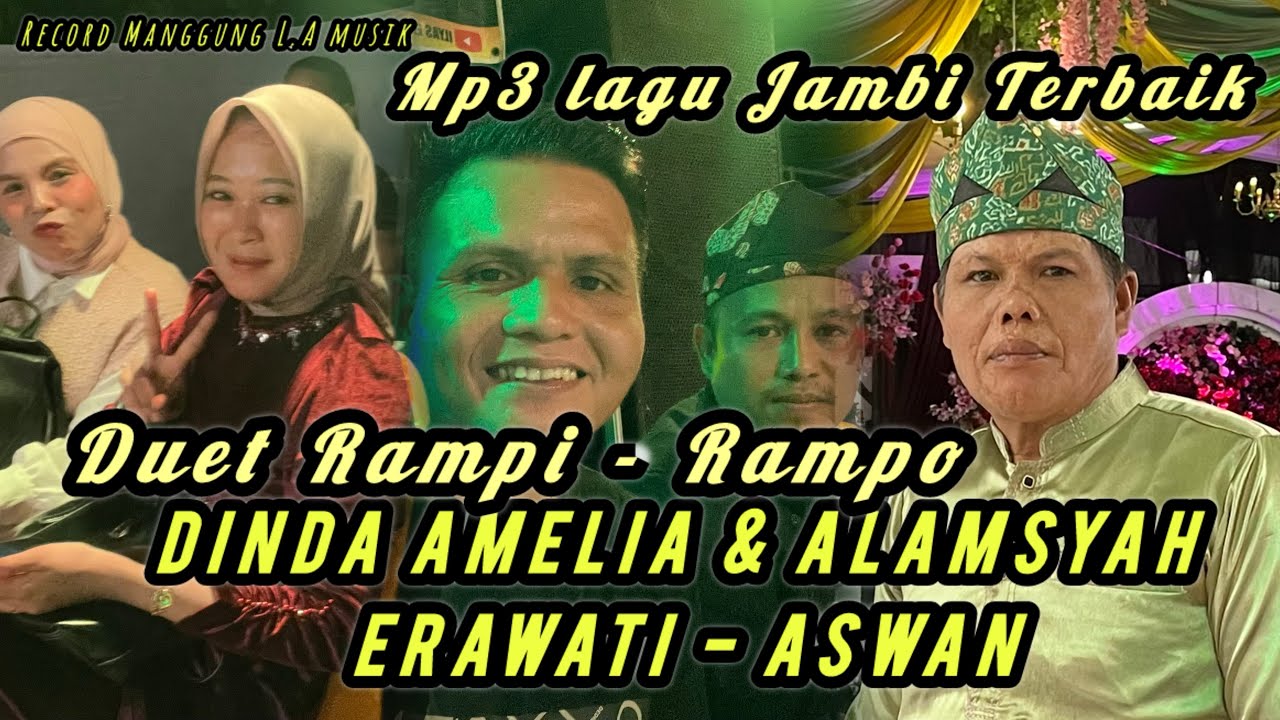 DUET RAMPI RAMPO - DINDA AMELIA & ALAMSYAH - Erawati - aswan Live acara biduk sayak  #lagujambi 