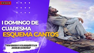 Video thumbnail of "Esquema de cantos I Domingo de Cuaresma || Litúrgicos"