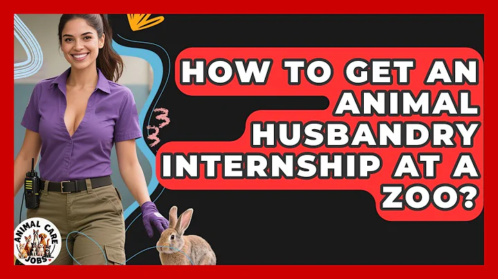 How To Get An Animal Husbandry Internship At A Zoo? - Animal Care Jobs