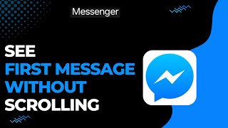 How to See First Message on Messenger Without Scrolling ! screenshot 4