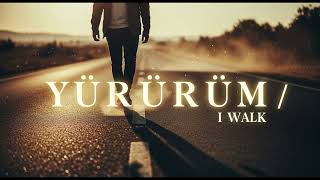 Yururum - I Walk - Anatolian Instrumentals Relax 
