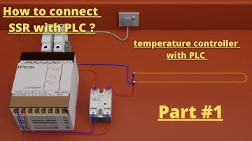 Temperature Control Logic in PLC ? - How to connect SSR with the PLC ? How PLC Programming Tutorials