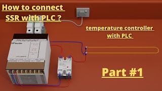 temperature control logic in plc ? - how to connect ssr with the plc ? how plc programming tutorials