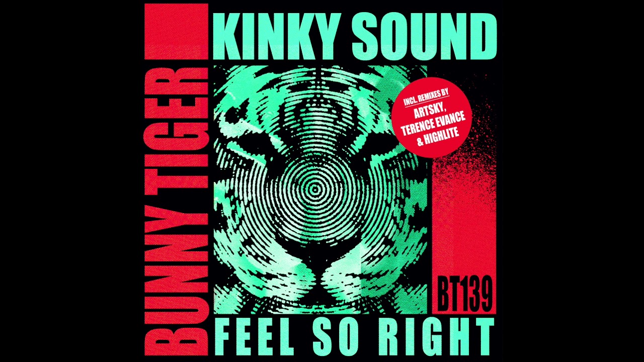 Kinky Sound - Feel So Right [OUT NOW]