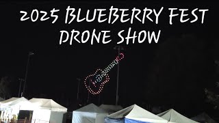 2025 Blueberry Fest Drone Show