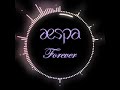 aespa (에스파) - Forever (약속) (Inst.) Mp3 Song