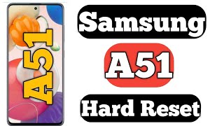 Samsung A51 Hard Reset android 11 New Method