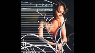 SPHERE – I Fly Away (2006)