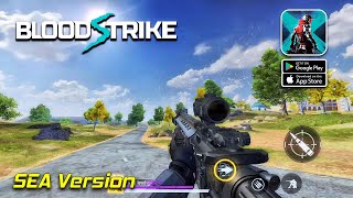 Blood Strike - SEA Version | Battle Royale Gameplay (Android/iOS)