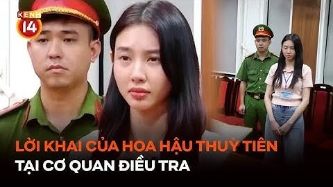 Lời khai của Hoa hậu Thùy Tiên tại cơ quan điều tra