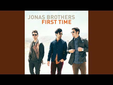 First Time - Jonas Brothers