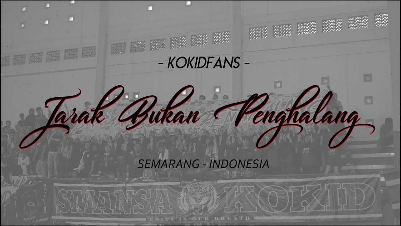 Jarak Bukan Penghalang | Kokidfans at Semarang,Jawa Tengah,Indonesia