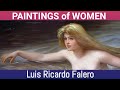 Paintings of women by luis ricardo falero