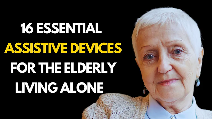 16 Essential Assistive Devices for the Elderly Living Alone thumbnail