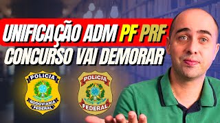 Unificação de Agente Administrativo da PF e PRF