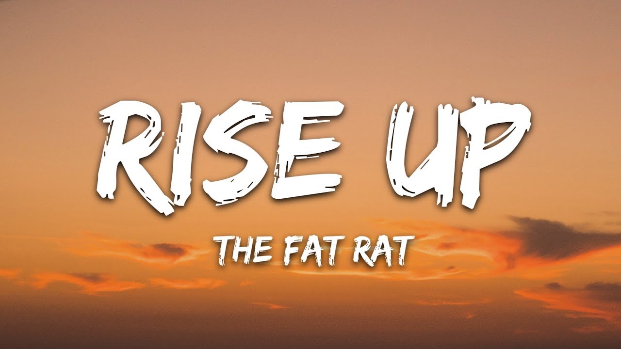 TheFatRat   Rise Up Lyrics