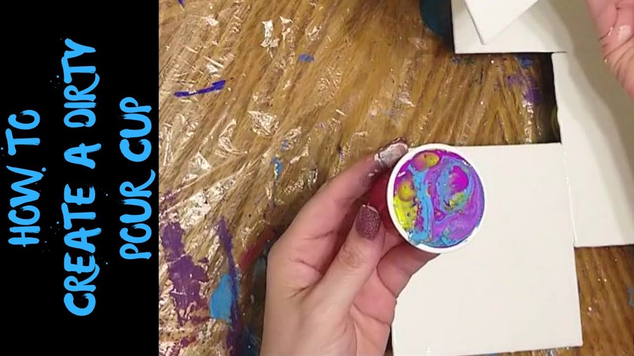 How to Create a Dirty Pour Cup - YouTube