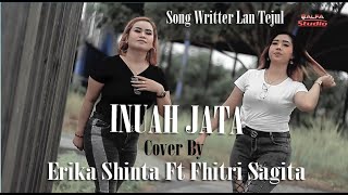 INUAH JATA| Cover By Duo Mahmud| Fhitri Sagita Ft Erika Shinta Song Writter Lan Tejul