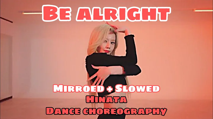 Be Alright - Hinata dance choreography || Mirroed + Slowed