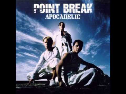 Point Break — Point Break - Apocadelic