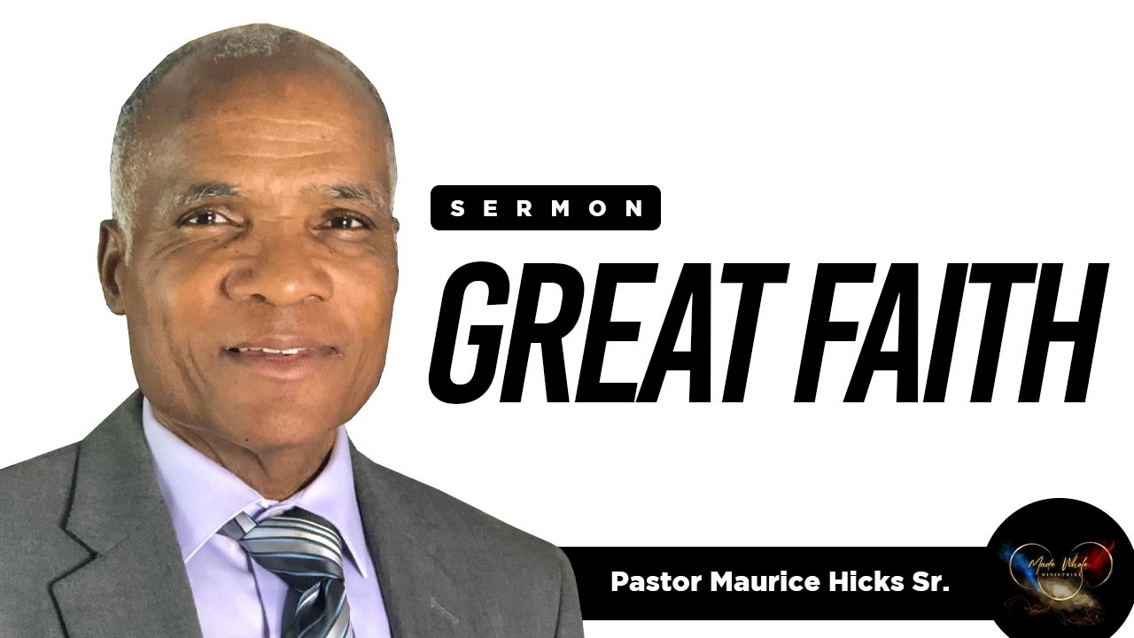 Great Faith Sermon (Mark 7:24)