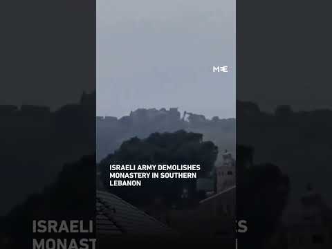 Israeli army demolished a monastery and a school in the Lebanese town of Yaroun