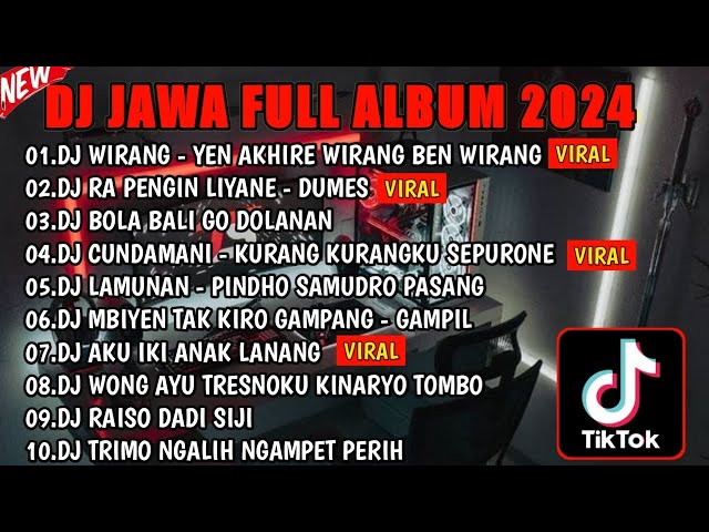 DJ JAWA FULL ALBUM VIRAL TIKTOK 2024 || DJ YEN AKHIRE WIRANG🎵 DJ DUMES 🎵 DJ KISINAN 2 🎵FULL BASS class=