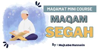 Unlocking Maqam Segah: A Step-by-Step Guide to Quranic Melodies