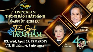 Cô Marie Tô  - Danh Ca Chế Linh | Livestream đặc biệt thông báo phát hành PBN 137 - Tác Giả Tác Phẩm