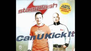 Starsplash - Can U Kick It (Dub Mix) [2004]