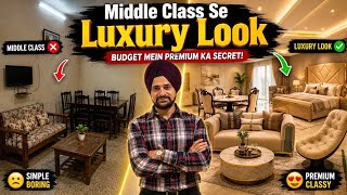 Middle Class to Luxury Look ✨ Budget Home Makeover Secrets | Premium Furniture Ideas for Every Home