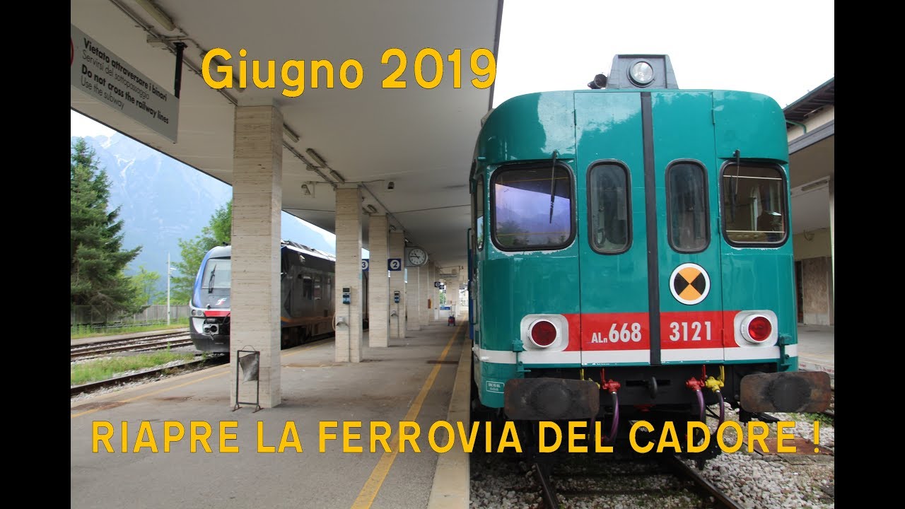 Torna il treno in Cadore! La riapertura della ferrovia Belluno-Calalzo (giugno 2019)