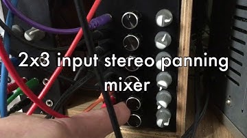 DIY stripboard modular synth - 2x3 input stereo panning mixer