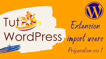 WordPress Extension ImportUsers - préparation csv 1