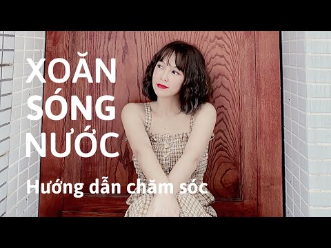 Hướng dẫn chăm sóc tóc xoăn sóng nước tại nhà