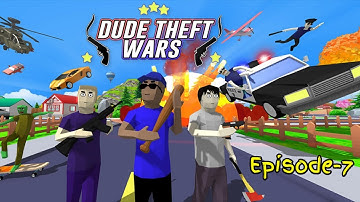 Dude Theft Wars | Gameplay Walkthrough | PART-(•×•) (iOS, Android) | Ep-7