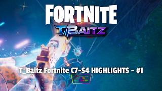 Fortnite No. 1 HIGHLIGHTS - C7 S4 - T_Baitz #fortnite #fortniteclips #gamingclips