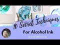 Secret Alcohol Ink Tips and Techniques NEW [2019]