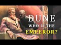 Dune: Who is The Emperor Explained in FIVE Minutes