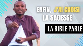 ENFIN, J'AI CHOISI LA SAGESSE - LA BIBLE PARLE - WOODY JN BAPTISTE | CECR TV