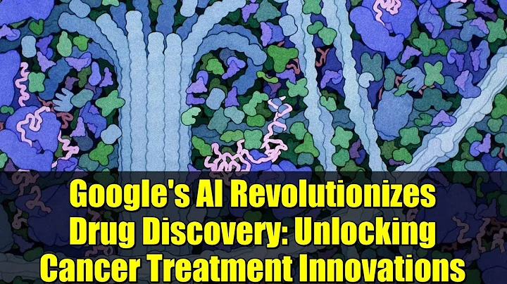 Google's AI Revolutionizes Drug Discovery: Unlocking Cancer Treatment Innovations