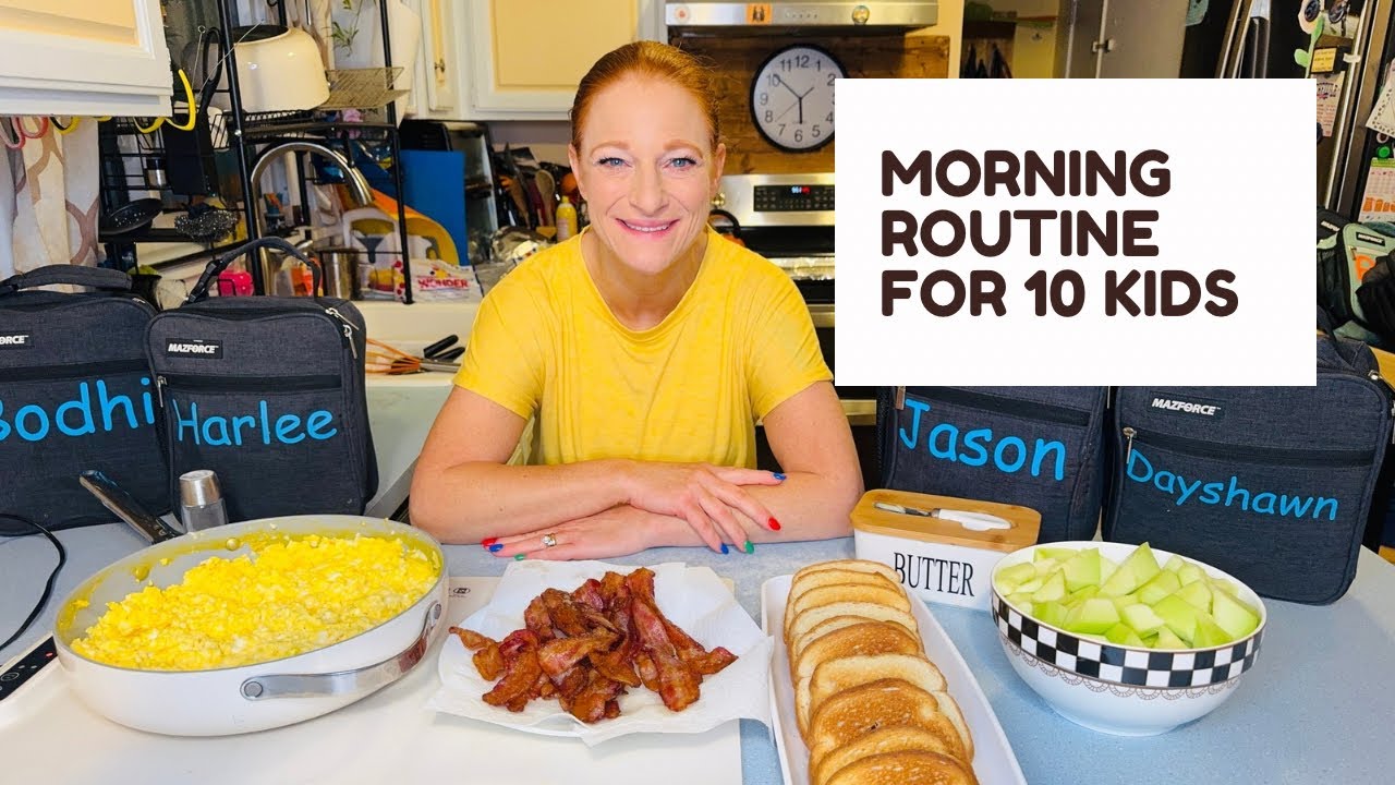MORNING ROUTINE FOR 10 KIDS