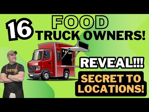 16 FOOD TRUCK OWNERS SECRET LOCATIONS FOR MONEY MAKING