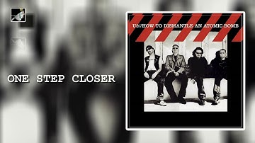 One Step Closer by U2